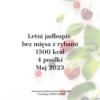 Ebook - letni jadłospis bez mięsa z rybami. 4 posiłki 1500 kcal