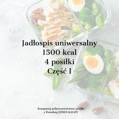 Ebook - Jadłospis uniwersalny 1500 kcal. 4 posiłki. Część I