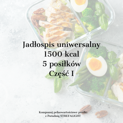 Ebook - Jadłospis uniwersalny 1500 kcal. 5 posiłków. Część I